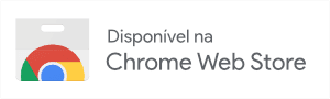 Disponível na Chrome Web Store